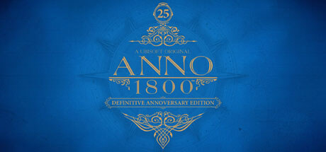 Anno 1800 Definitive Annoversary Edition