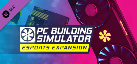 Pc Building Simulator Esports Expansion Dlc Key Kaufen Preisvergleich Planetkey