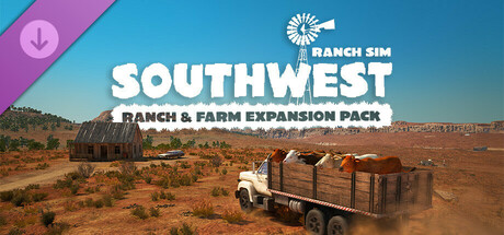 Ranch Simulator: Southwest Ranch & Farm Expansion Pack