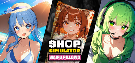 Shop Simulator Waifu Pillows