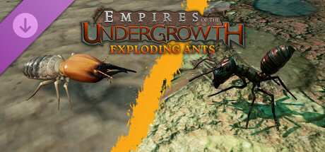 Empires of the Undergrowth - Exploding Ants